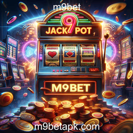 Descubra a Emoção dos Jackpots no m9bet
